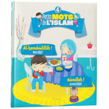 Petits mots de l'islam (4) Al-hamdoulillâh ! Bismillah !