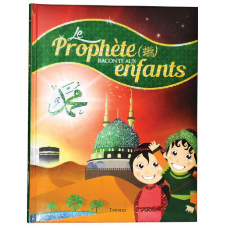 Le Prophète raconté aux enfants