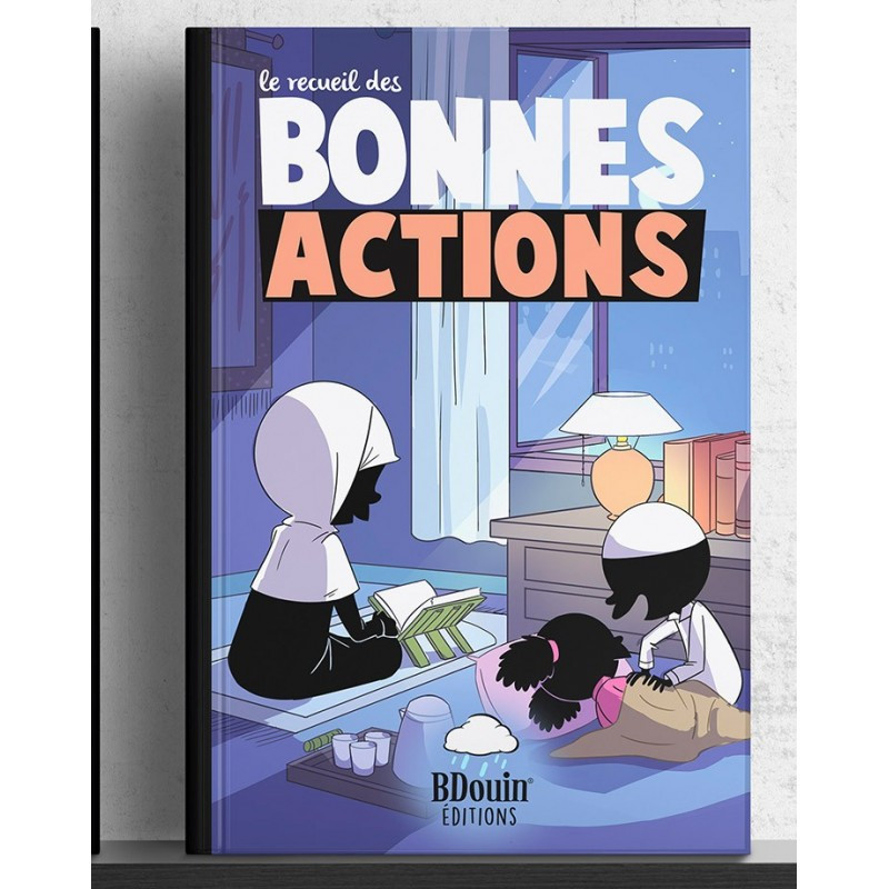 le recueil des bonnes actions