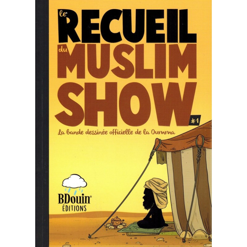 Recueil 1 Les chroniques en bandes dessinées de la série muslim show