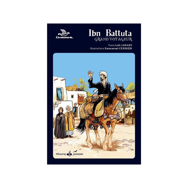 Ibn Battuta : Grand Voyageur