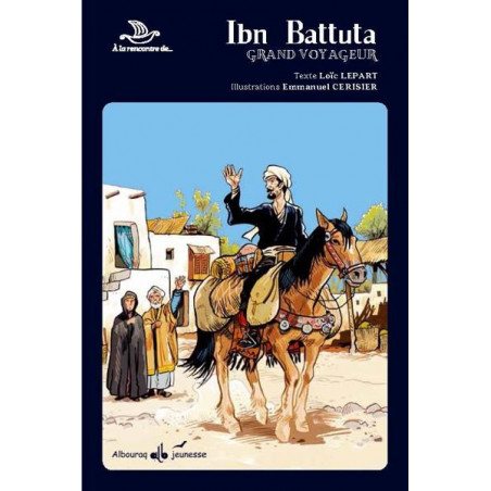 Ibn Battuta : Grand Voyageur
