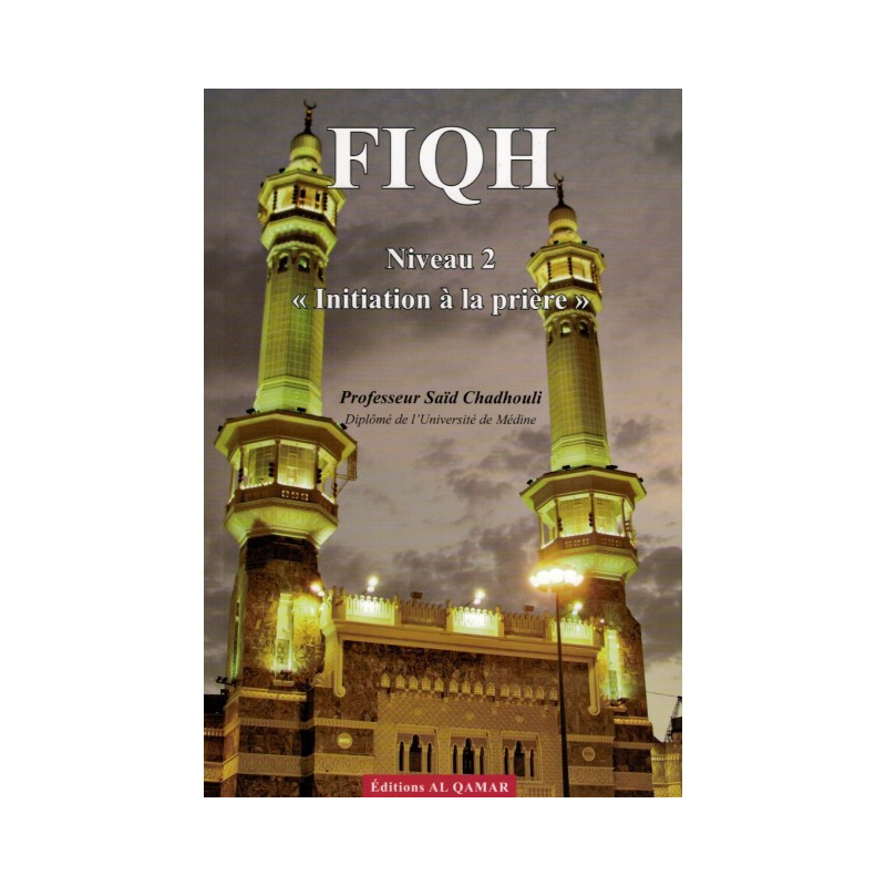 Fiqh "initiation à la prière" Niveau 2