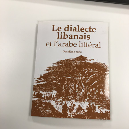 Le dialecte libanais et l'arabe et l'arabe littéral ( Première partie )